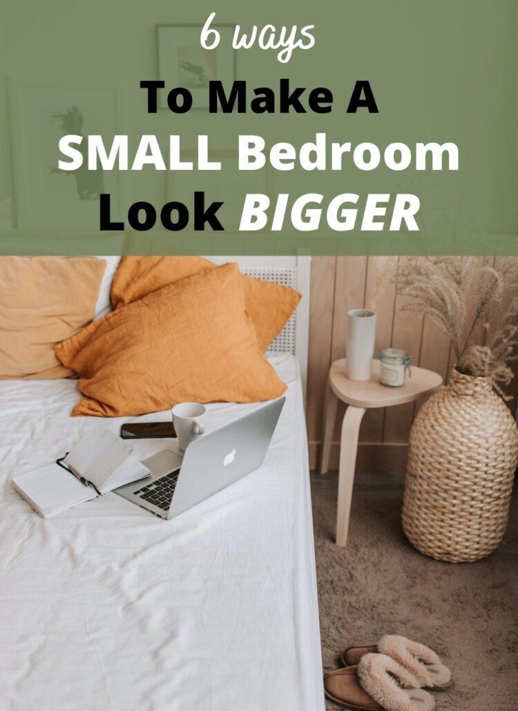 6 Easy Ways To Make A Small Bedroom Look Bigger