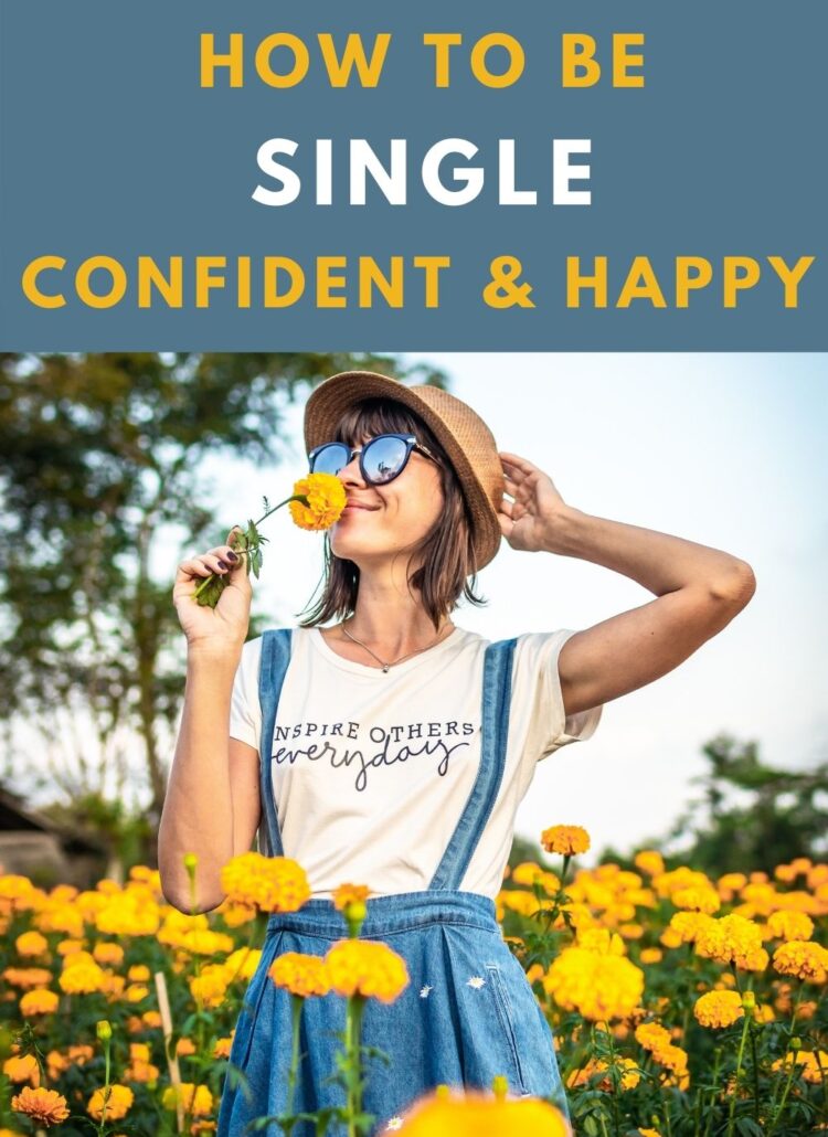 How To Be Single, Confident, and Happy